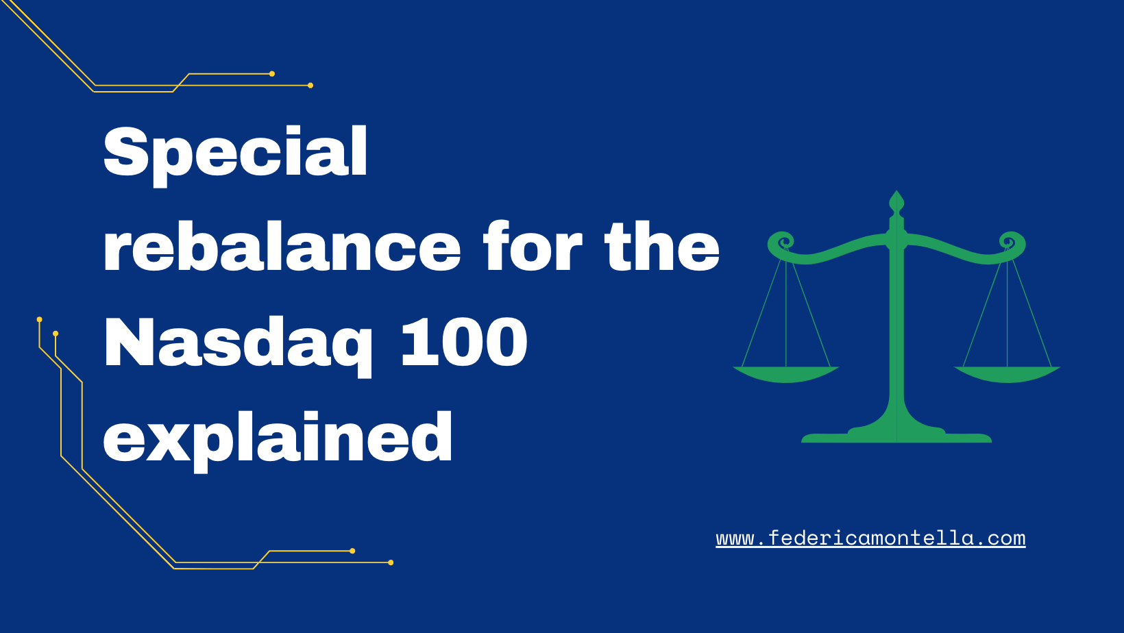 Special rebalance for the Nasdaq 100 explained Federica Montella